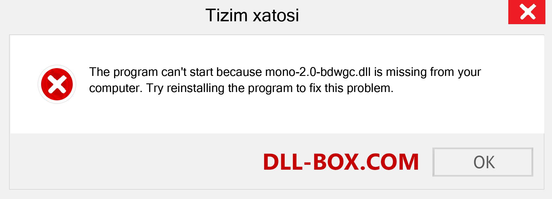 mono-2.0-bdwgc.dll fayli yo'qolganmi?. Windows 7, 8, 10 uchun yuklab olish - Windowsda mono-2.0-bdwgc dll etishmayotgan xatoni tuzating, rasmlar, rasmlar